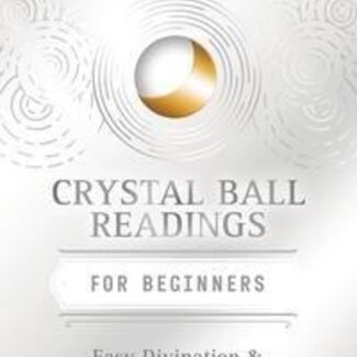 Crystal Ball Reading for Beginners Book