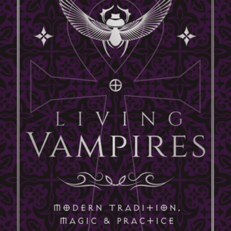 Living Vampires Book - Modern Tradition, Magic and Practice