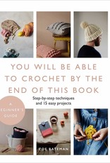 You Will Be Able to Crochet by The End of This Book