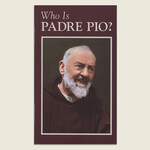 Who Is Padre Pio?