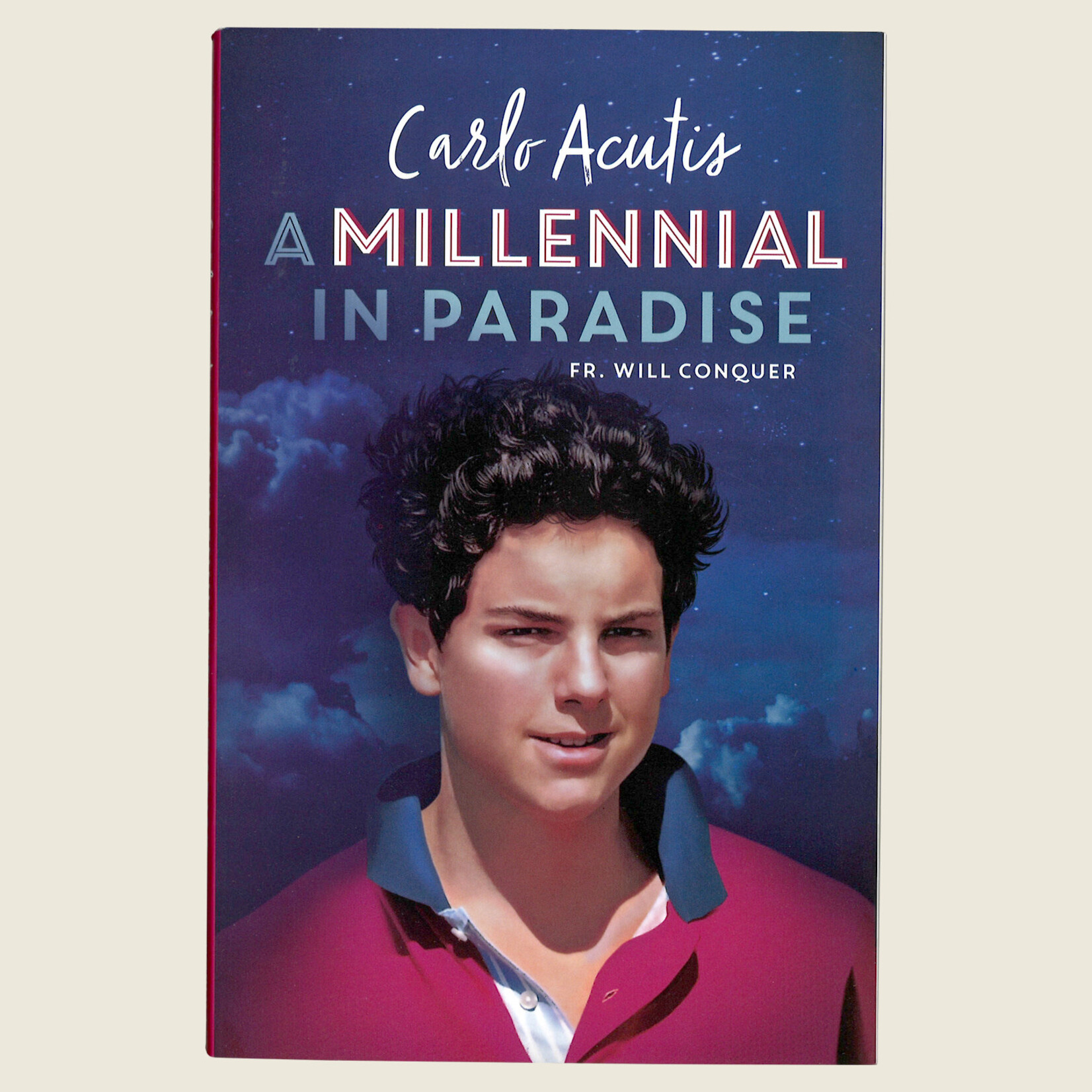 Carlo Acutis, A Millennial in Paradise