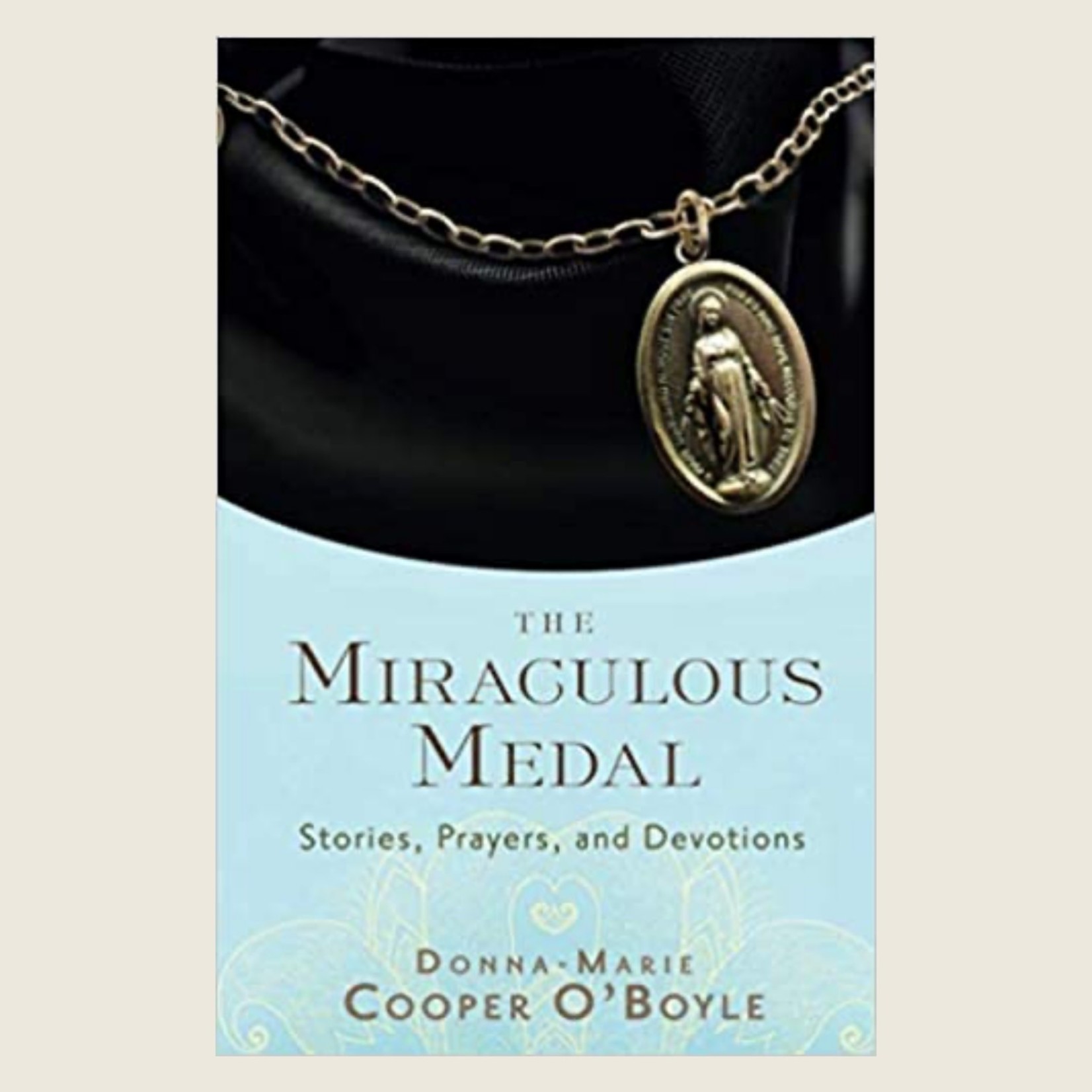 The Miraculous Medal (Dmco'B)