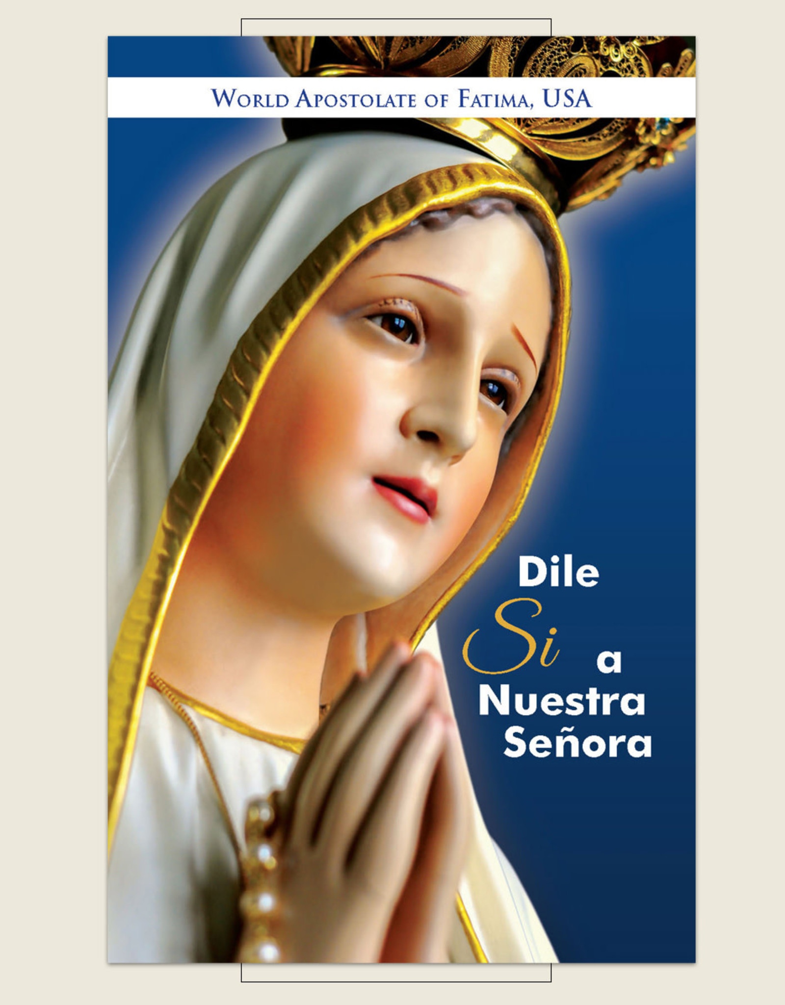 SYTOL-SP -  Dile sí a nuestra señora / Say Yes to Our Lady (Spanish)