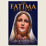 THE FATIMA CENTURY