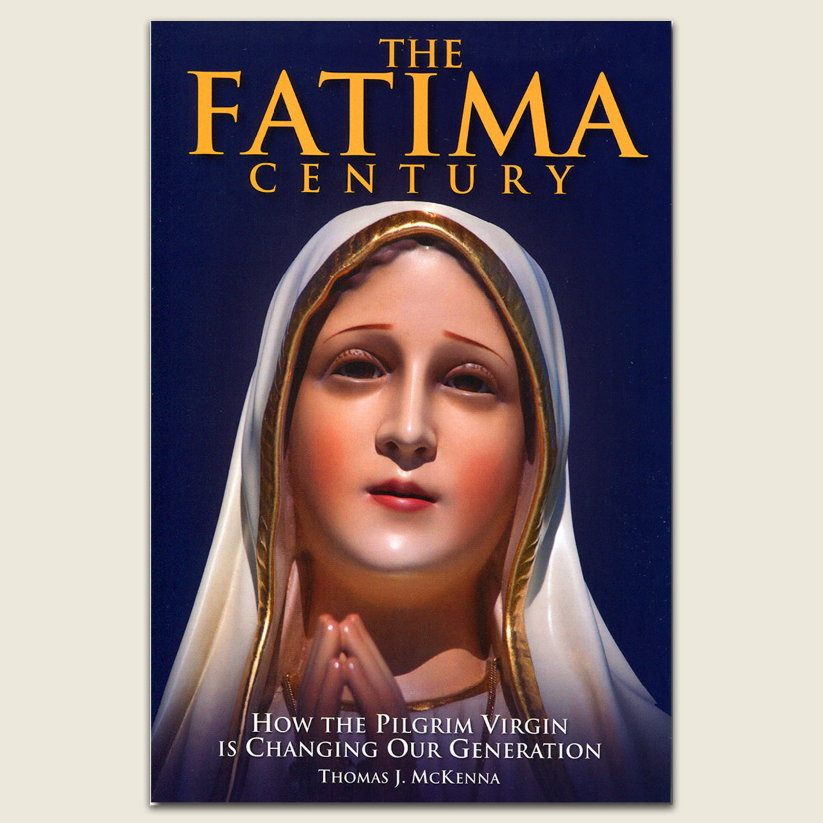 The Fatima Century