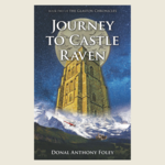 Journey to Castle Raven (The Glaston Chronicles: Book 2)