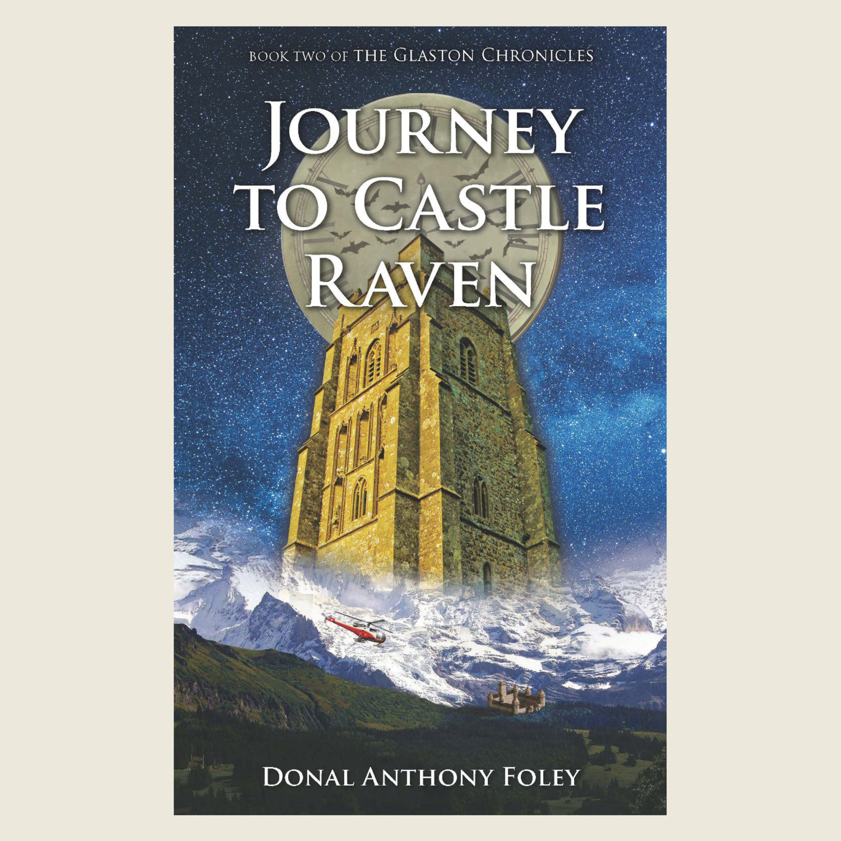 JCR-P - Journey to Castle Raven (Donal Foley; Book 2 of the Glaston Chronicles)