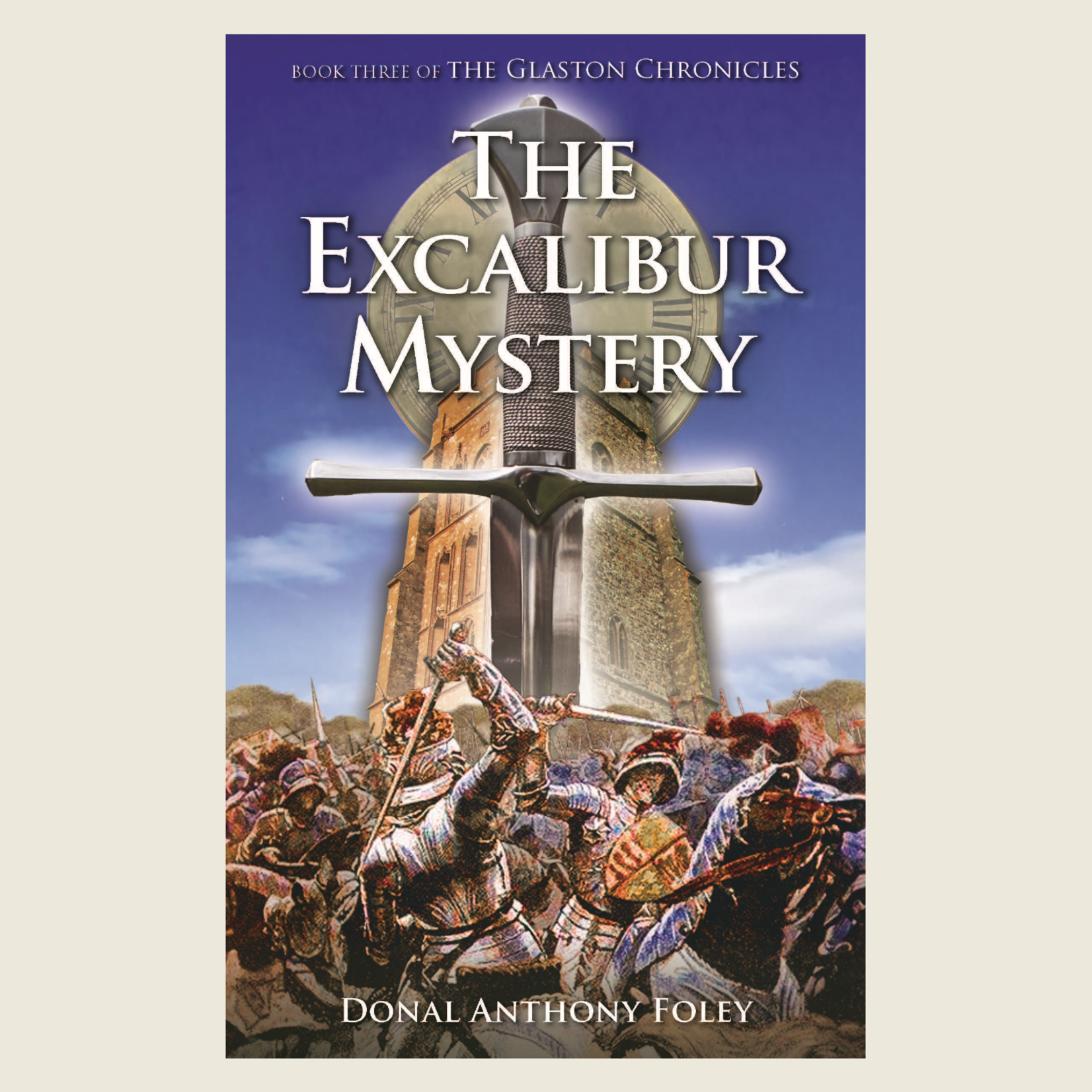 The Excalibur Mystery (The Glaston Chronicles:  Book 3)