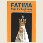 FFS-P - Fatima from the Beginning