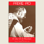 Padre Pio: A City on a Mountain