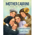 Mother Cabrini A Heart for The World