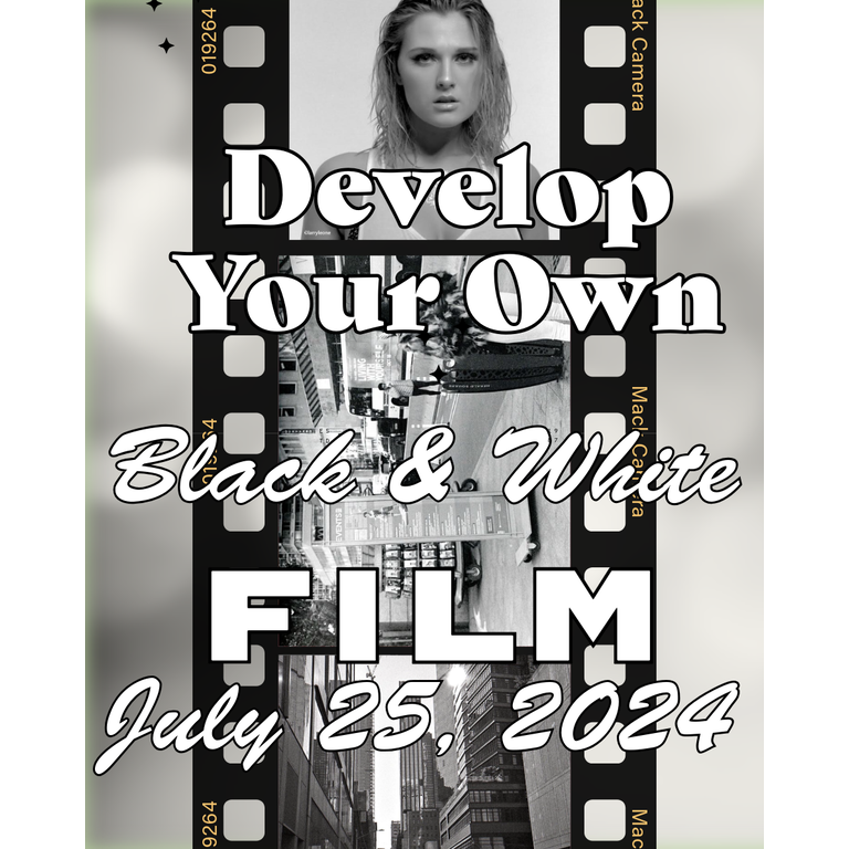 Mack EDU Develop your own B&W Film Class At Mack Camera (July 25, 2024)