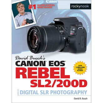RockyNook David Busch's Canon EOS Rebel SL2/200D Guide to Digital SLR