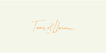 Tears Of Llorona