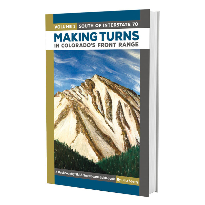 Giterdun Making Turns in Colorado's Front Range:Volume 1 South of I-70