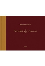 Martine Fougeron: Nicolas & Adrien. A World with Two Sons