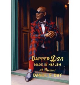 Dapper Dan: Made in Harlem: A Memoir