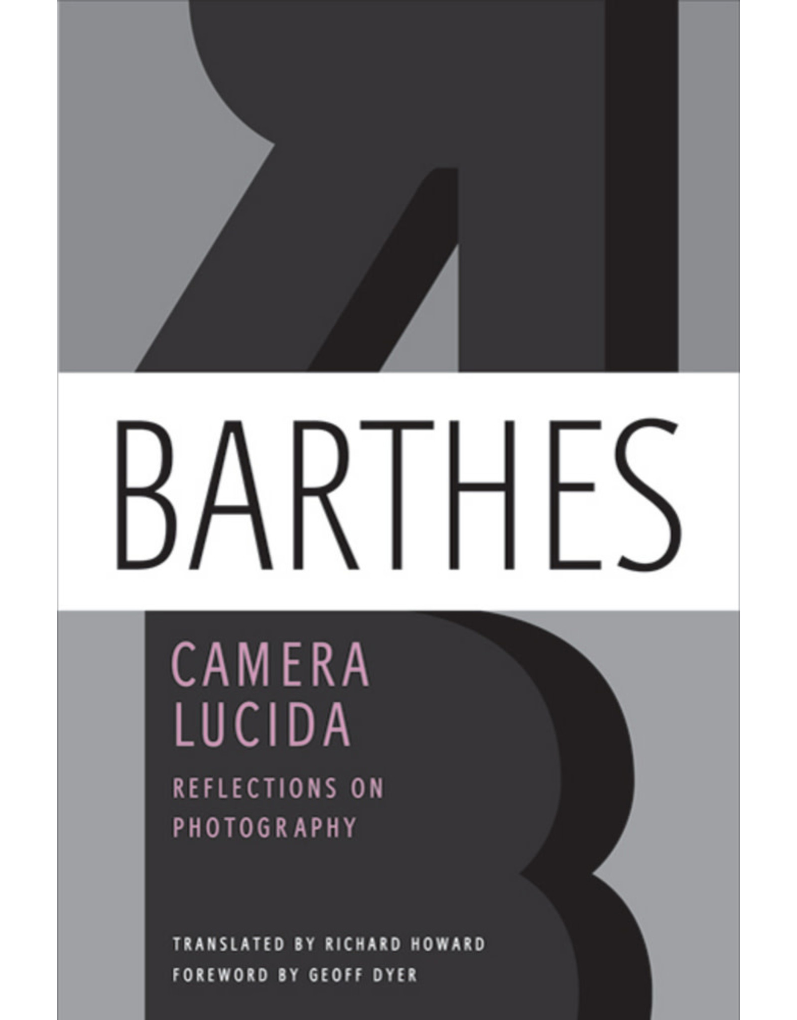 Camera Lucida: Reflections on Photography