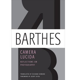 Camera Lucida: Reflections on Photography