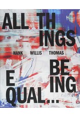 Hank Willis Thomas: All Things Being Equal