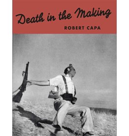 Robert Capa: Death in the Making