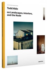 Todd Hido On Landscapes, Interiors, and the Nude (The Photography Workshop Series)