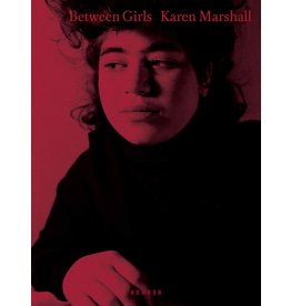 Karen Marshall: Between Girls