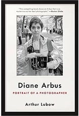 Diane Arbus: Portrait of a Photographer (Lubow)