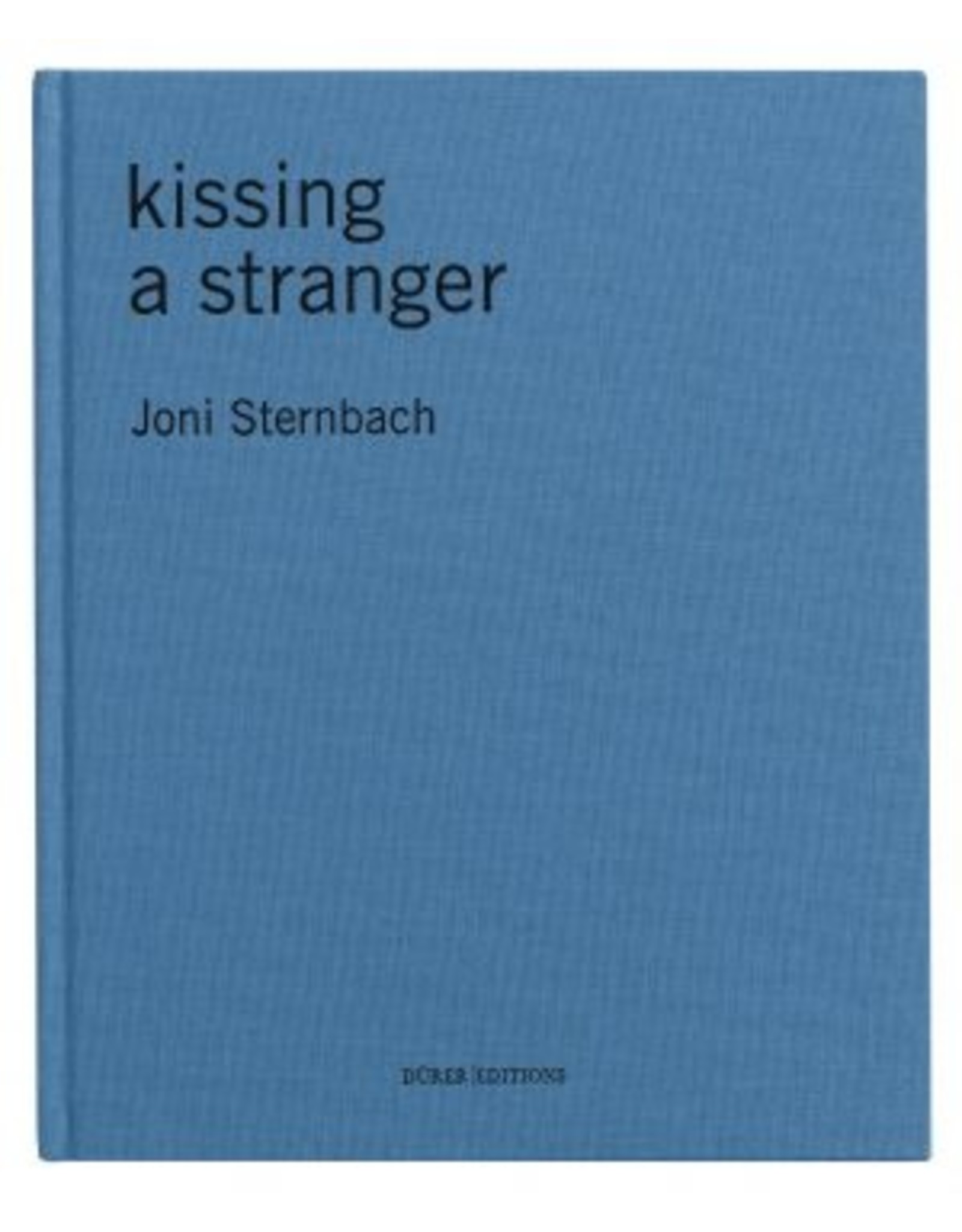 Joni Sternbach: Kissing a Stranger