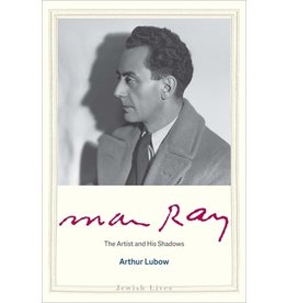 Arthur Lubow: Man Ray