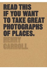 Read This If You Want Take Great Photographs of Places