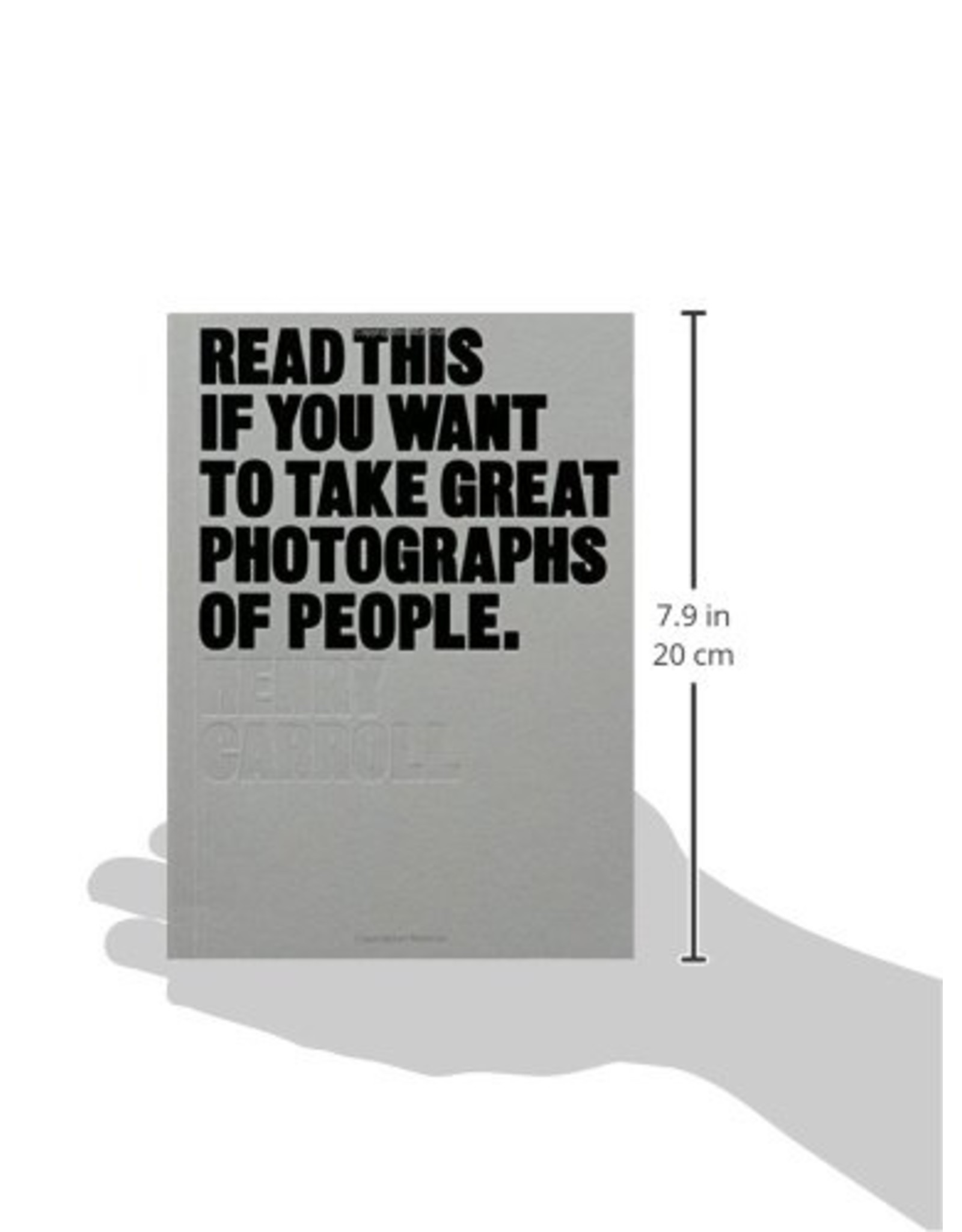 chronicle books Read This If You Want To Take Great Photographs of People