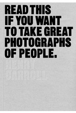 chronicle books Read This If You Want To Take Great Photographs of People