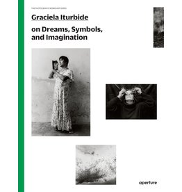 Graciela Iturbide on Dreams, Symbols, and Imagination
