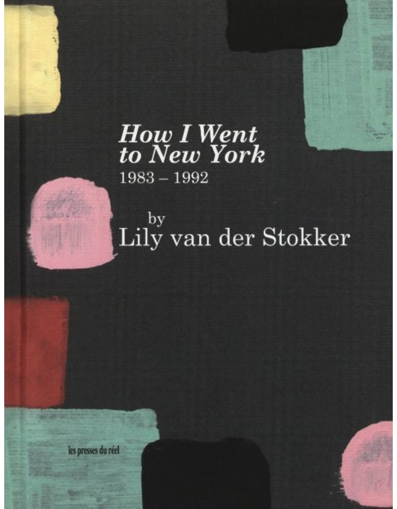 Lily Van der Stokker: How I Went to New York