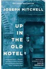 Joseph Mitchell: Up in the Old Hotel