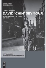Carole Naggar: David 'Chim' Seymour- Searching for the Light