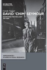 David 'Chim' Seymour: Searching for the Light - Carole Naggar