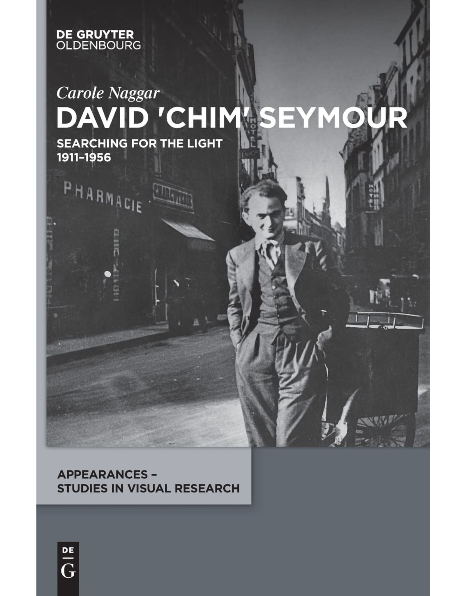 Carole Naggar: David 'Chim' Seymour- Searching for the Light