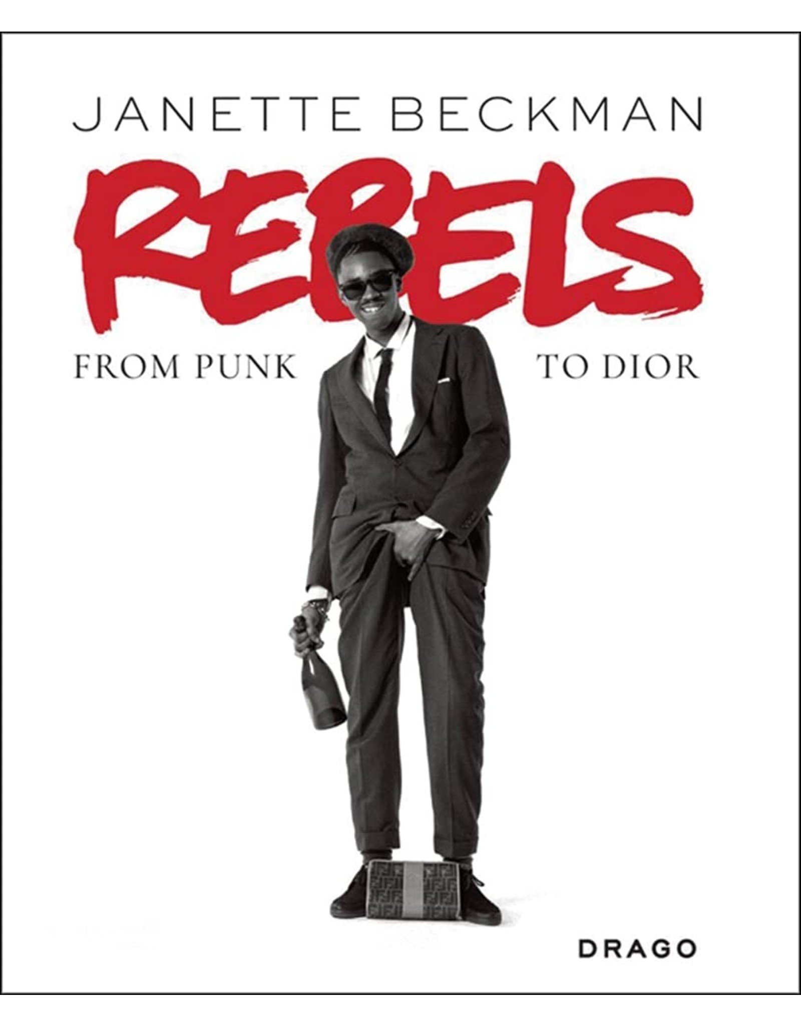 Janette Beckman: Rebels: From Punk to Dior