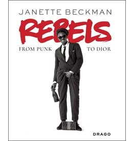 Janette Beckman: Rebels: From Punk to Dior