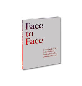 Face to Face: Portraits of Artists by Tacita Dean, Brigitte Lacombe and Catherine Opie