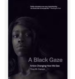 A Black Gaze - Artists Changing How We See