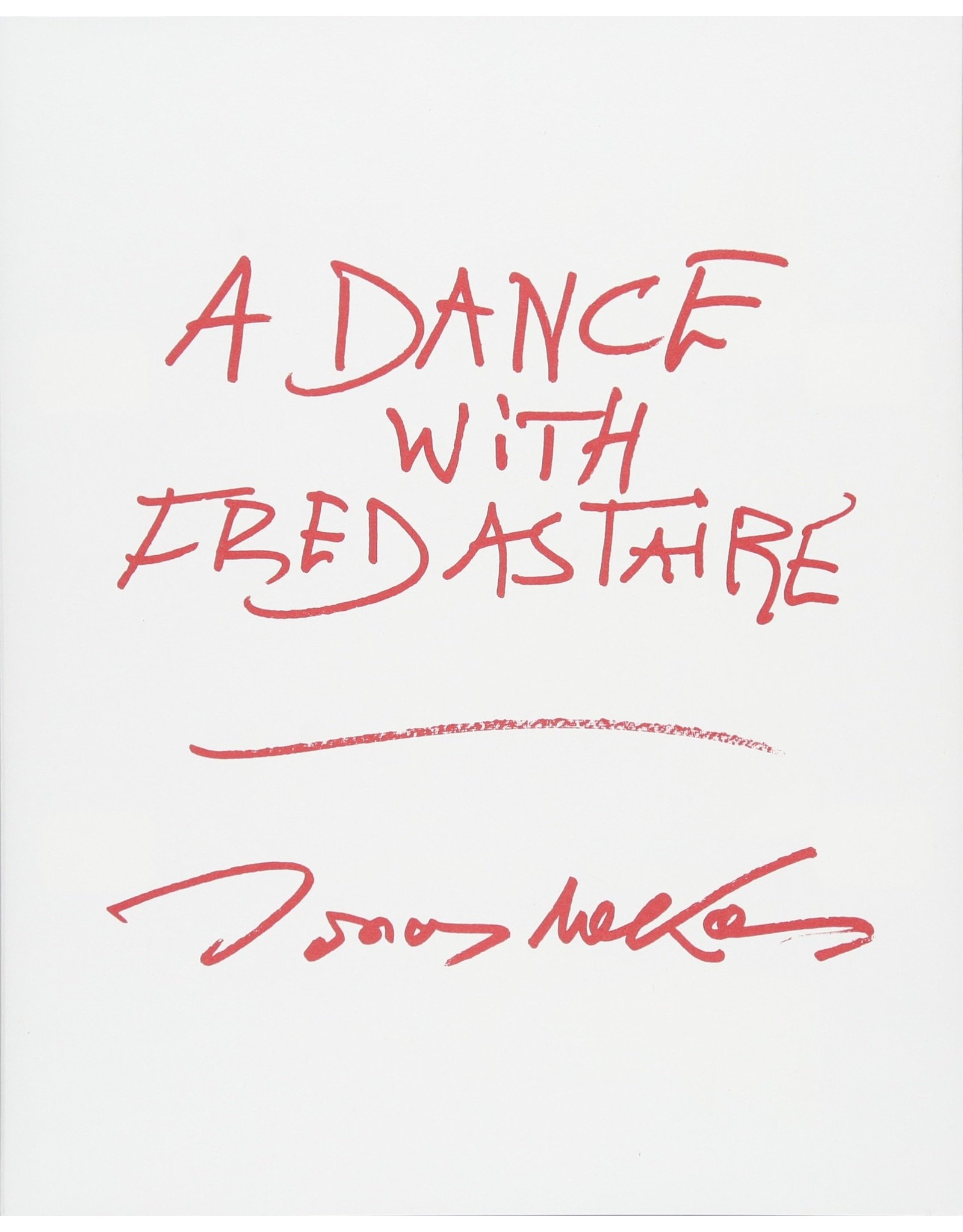 Jonas Mekas: A Dance With Fred Astaire