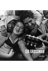 Sid Grossman: The Life and Work