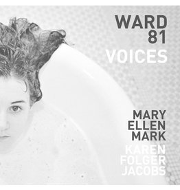 Mary Ellen Mark and Karen Folger Jacobs: Ward 81: Voices