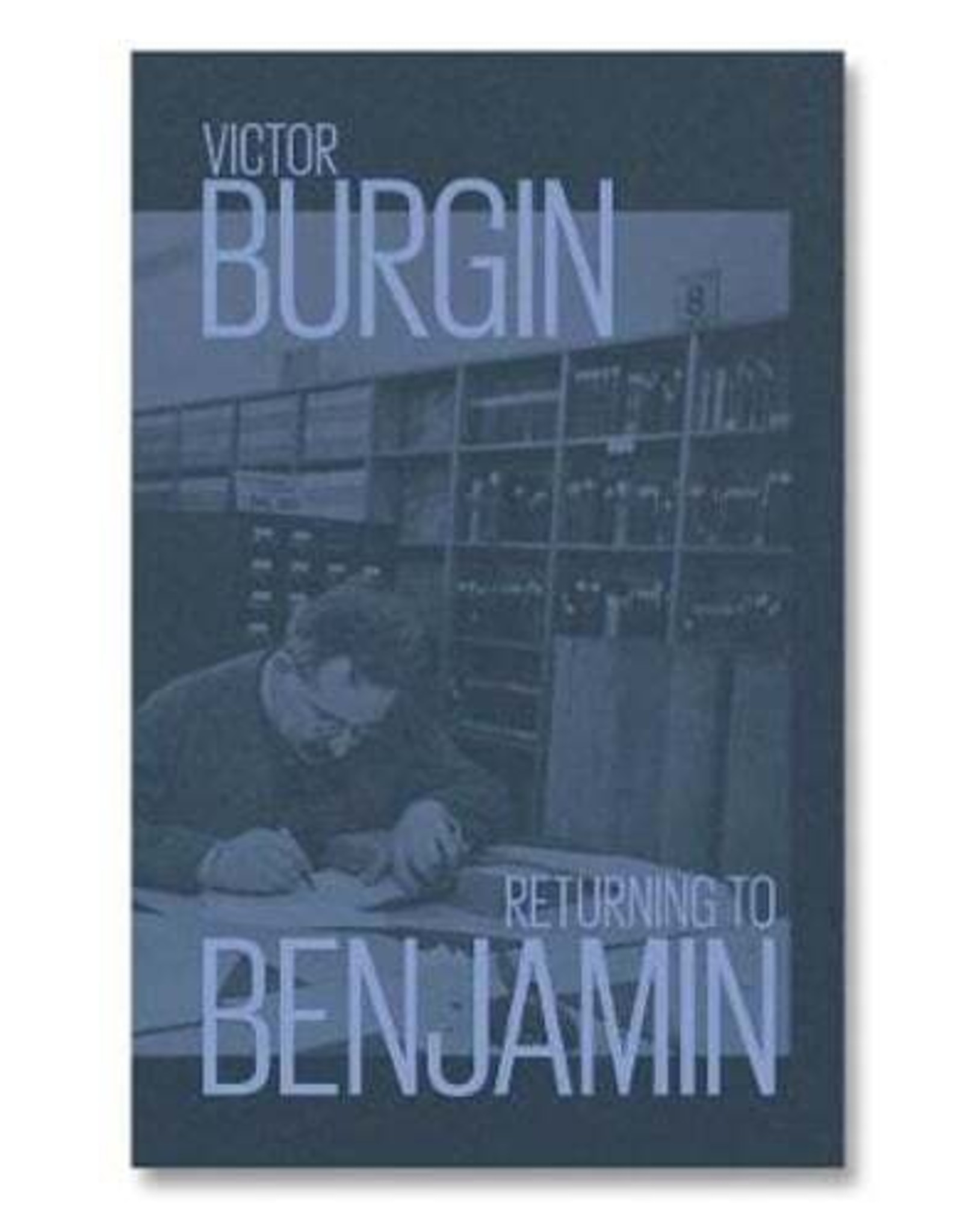 MACK Books Victor Burgin: Returning to Benjamin