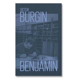 MACK Books Victor Burgin: Returning to Benjamin