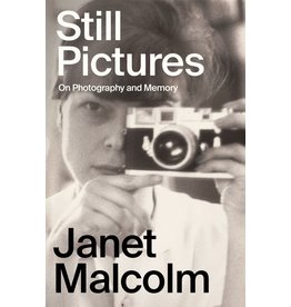 Picador Janet Malcolm: Still Pictures