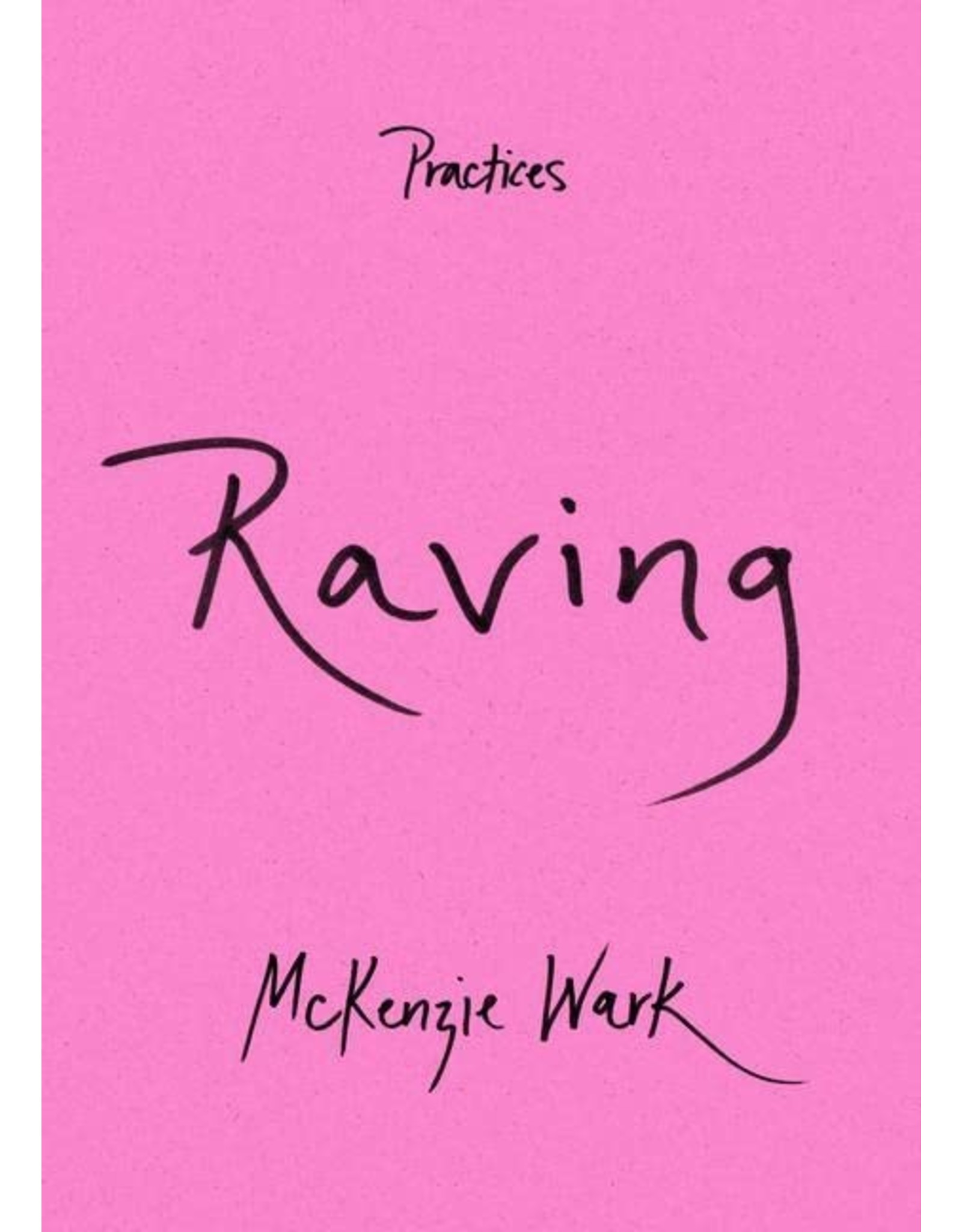 McKenzie Wark: Raving